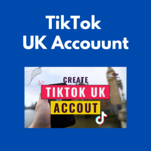 TikTok UK/ USA Accouunt
